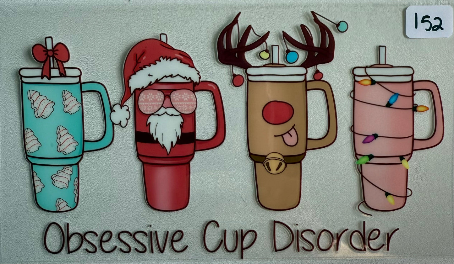 Obsessive Cup Disorder- 152