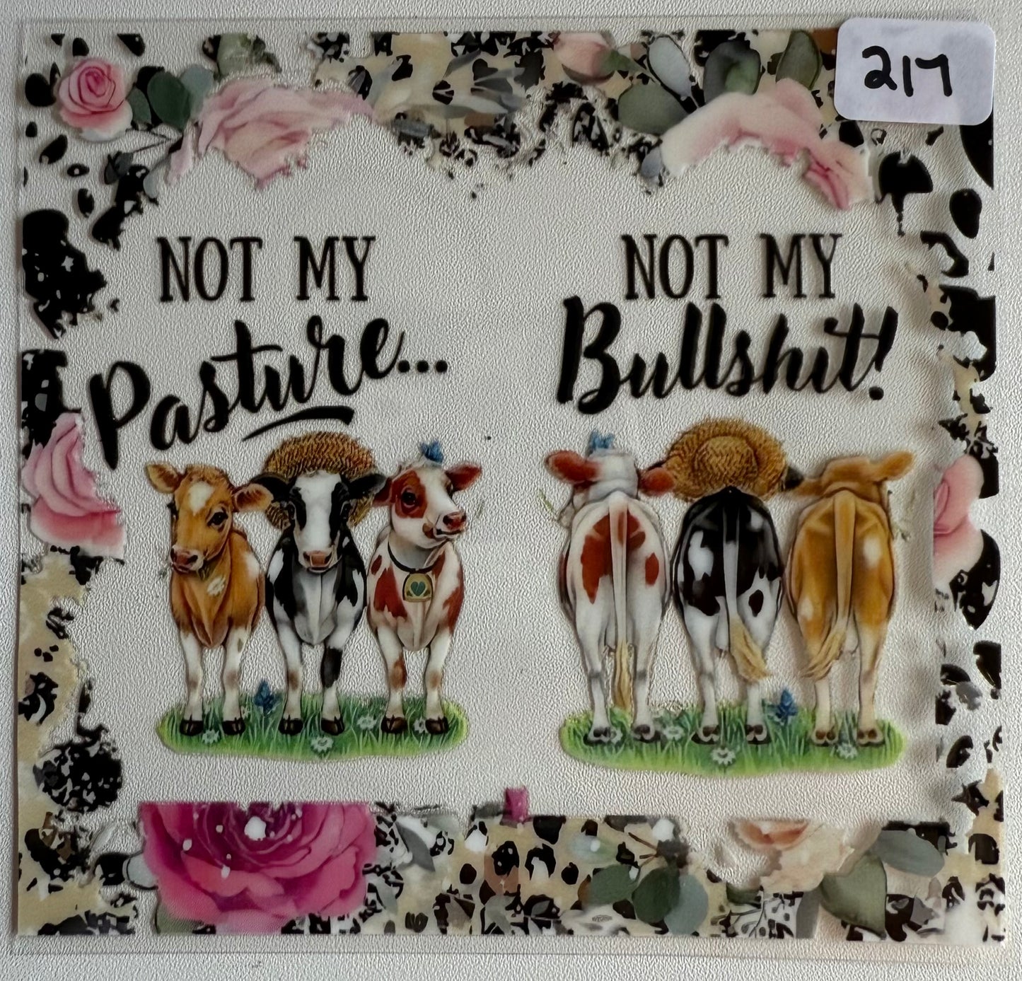 Not my pasture not my BS- 217