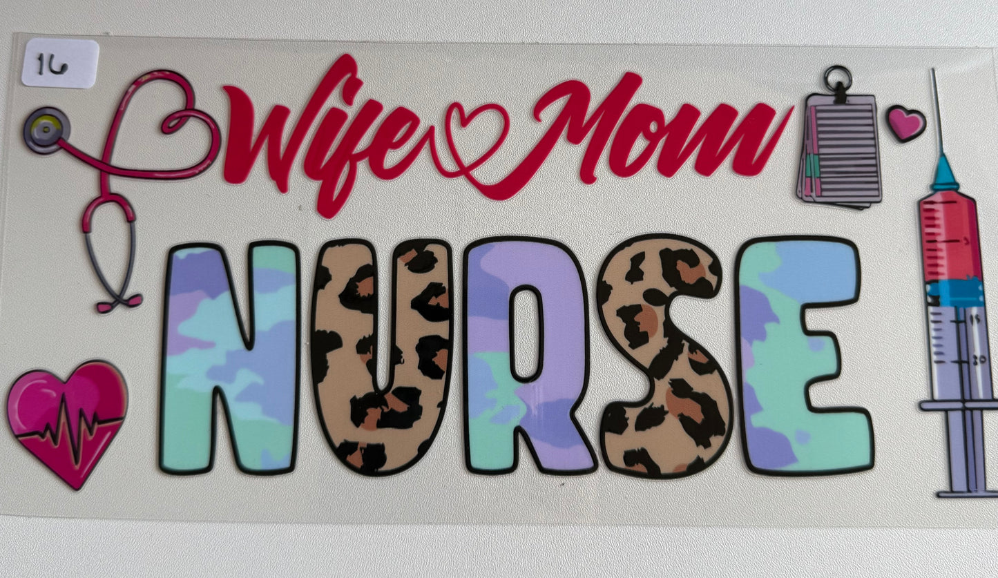 Wife Mom Nurse- 16
