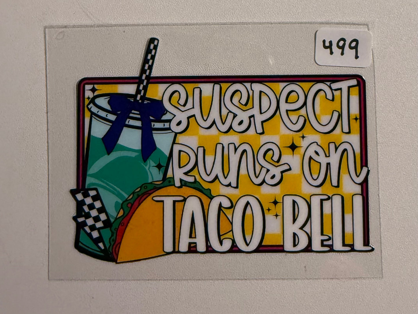Suspect runs on Taco Bell- 499