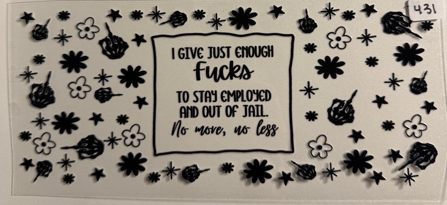 I give just enough fucks- 431