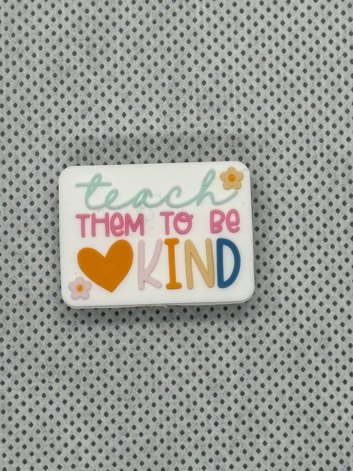 Teach Them to be Kind - Pastel