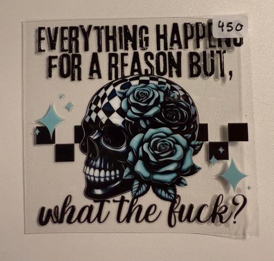 Everything happens for a reason- 450