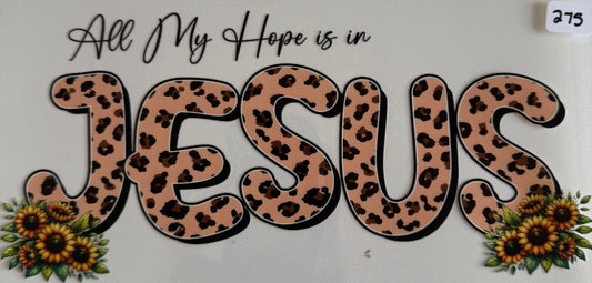 All my hope is in Jesus- 275