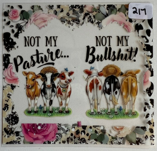 Not my pasture not my BS- 217
