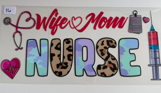 Wife Mom Nurse- 16