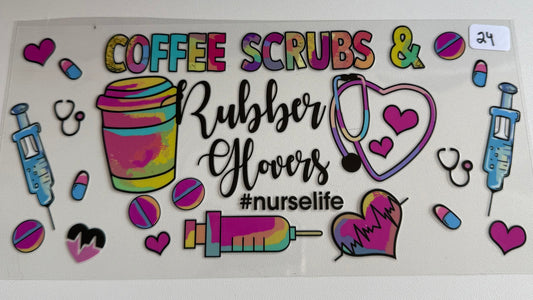 Coffee, Scrubs, and Rubber gloves- 24
