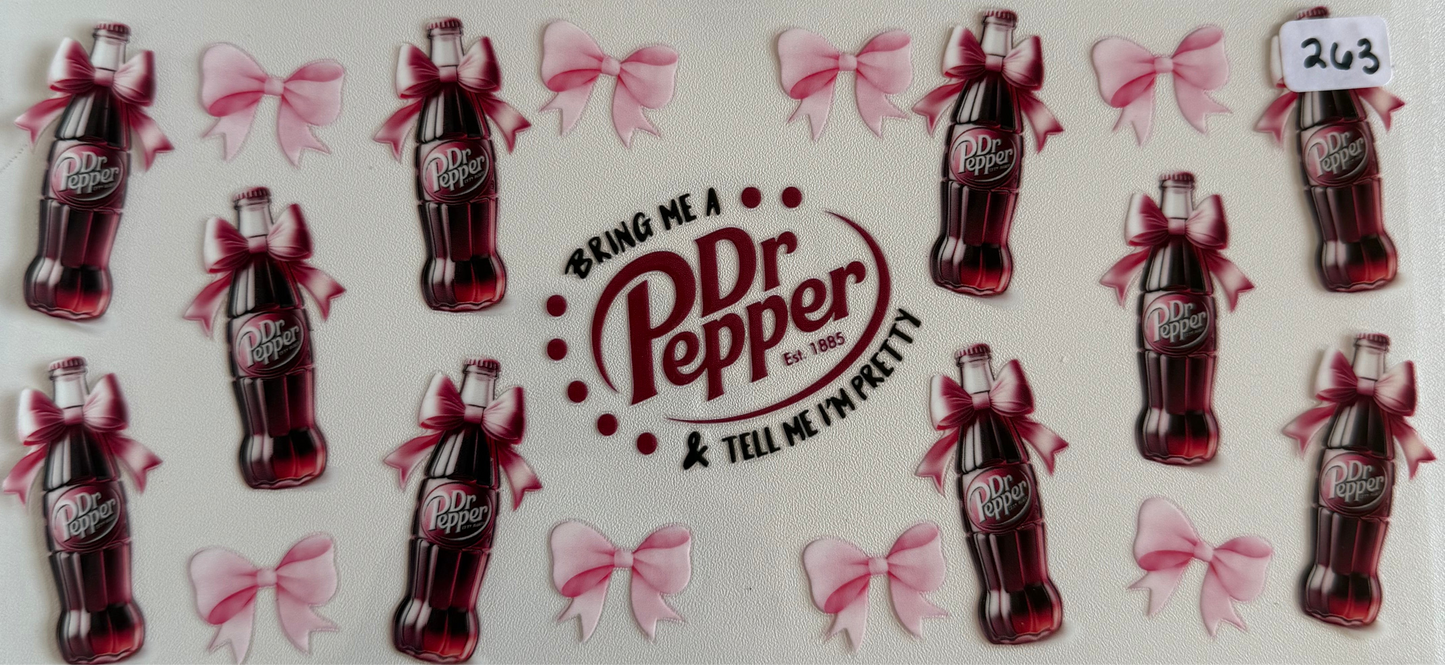 Bring me a dr p and tell me im pretty- 263