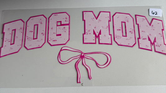 Dog Mom- 62