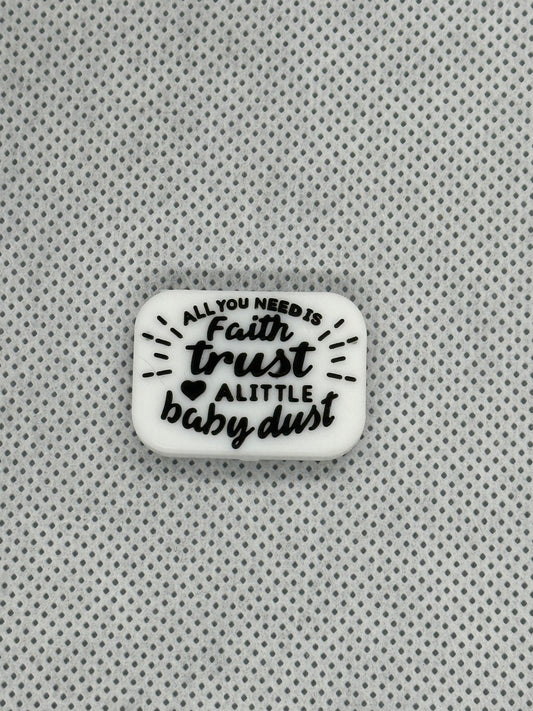 Faith, Trust, Baby Dust